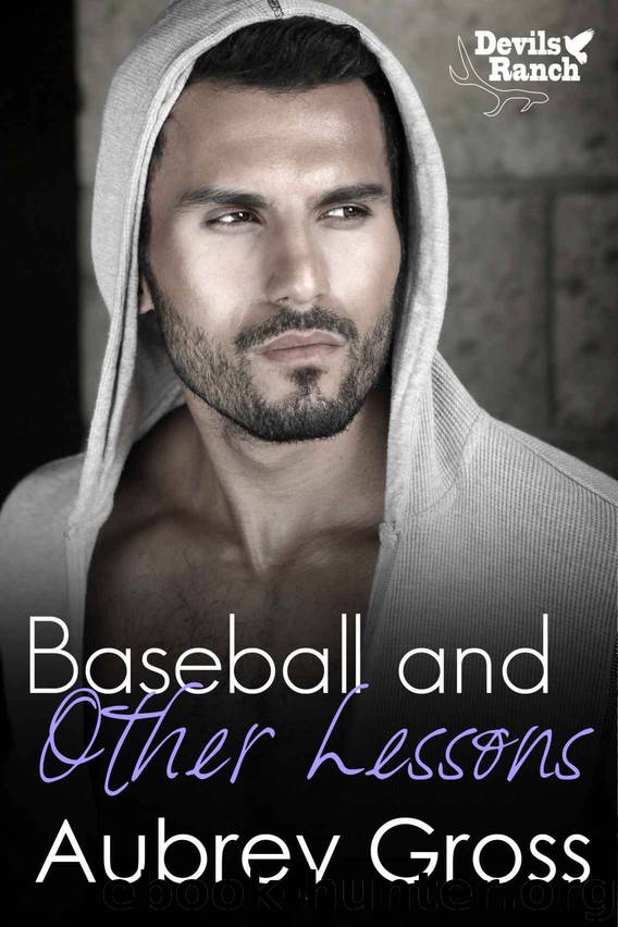 Baseball and Other Lessons (Devil's Ranch Book 2) by Aubrey Gross