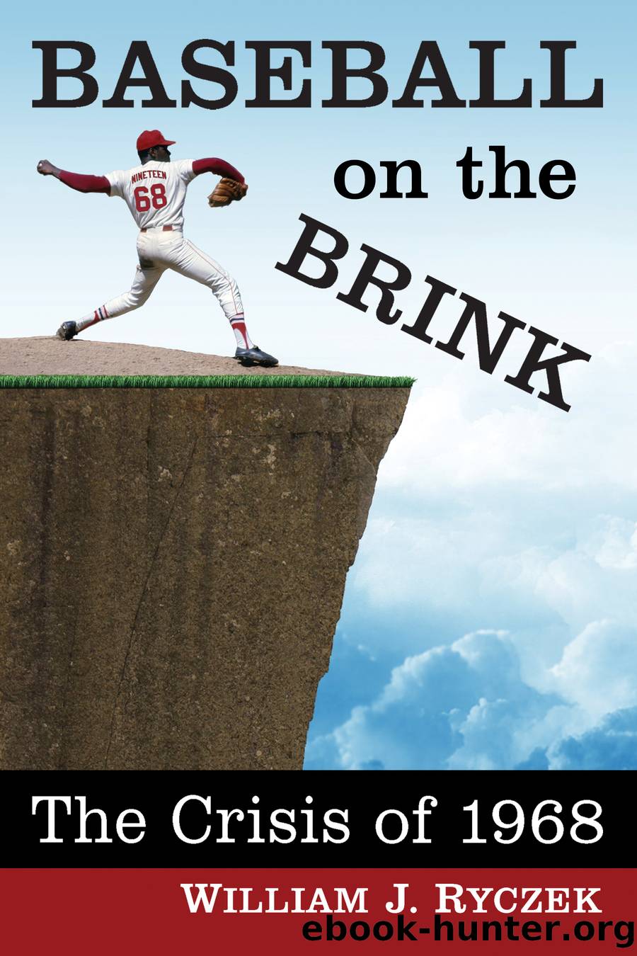 Baseball on the Brink by William J. Ryczek