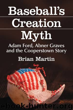 Baseball's Creation Myth by Brian Martin