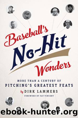 Baseball's No-Hit Wonders by Dirk Lammers