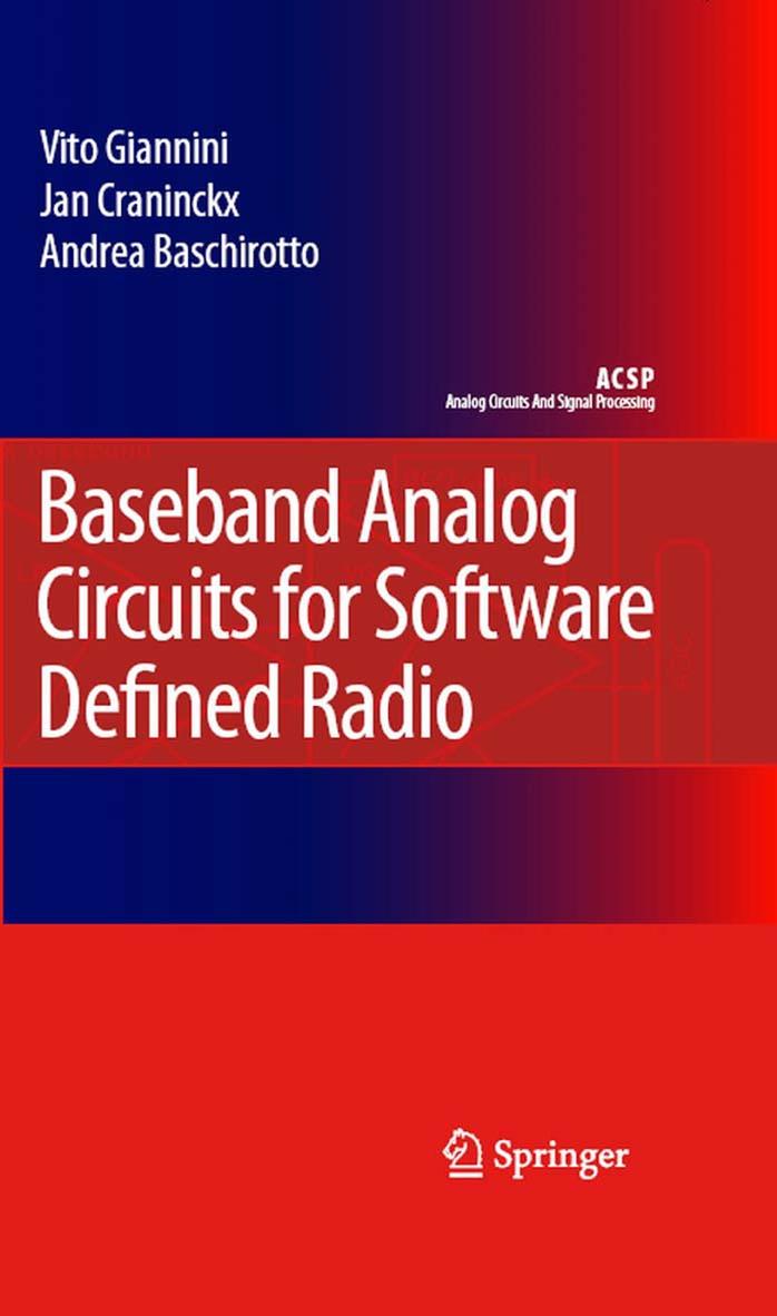 Baseband Analog Circuits for Software Defined Radio (Analog Circuits and Signal Processing) by Vito Giannini Jan Craninckx Andrea Baschirotto