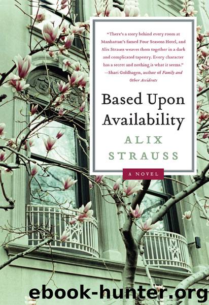 Based Upon Availability by Alix Strauss