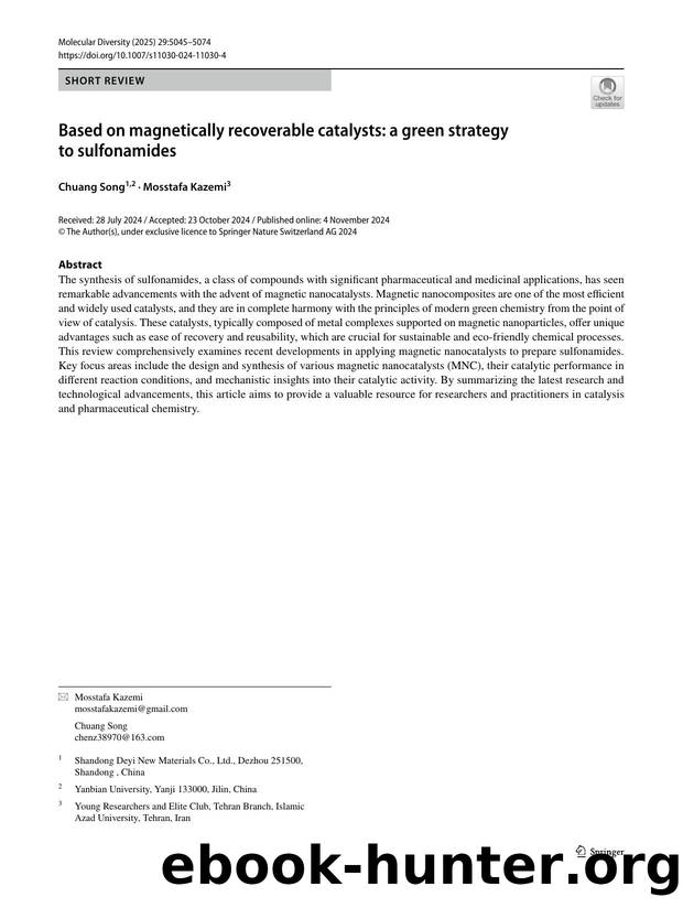 Based on magnetically recoverable catalysts: a green strategy to sulfonamides by Chuang Song & Mosstafa Kazemi