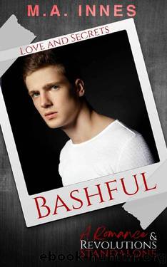 Bashful (Love and Secrets Book 1) by M.A. Innes