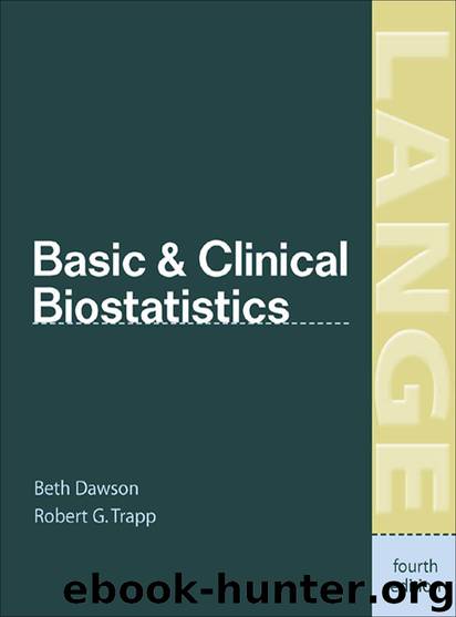 Basic & Clinical Biostatistics: Fourth Edition (LANGE Basic Science) by Beth Dawson & Robert G. Trapp