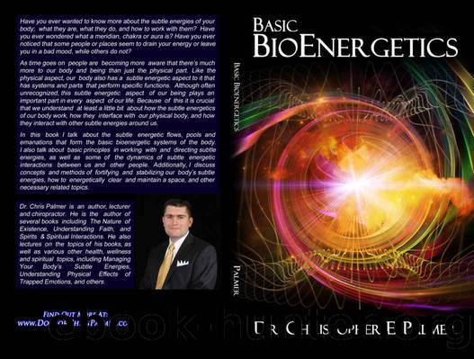 Basic BioEnergetics by Dr. Christopher E. Palmer