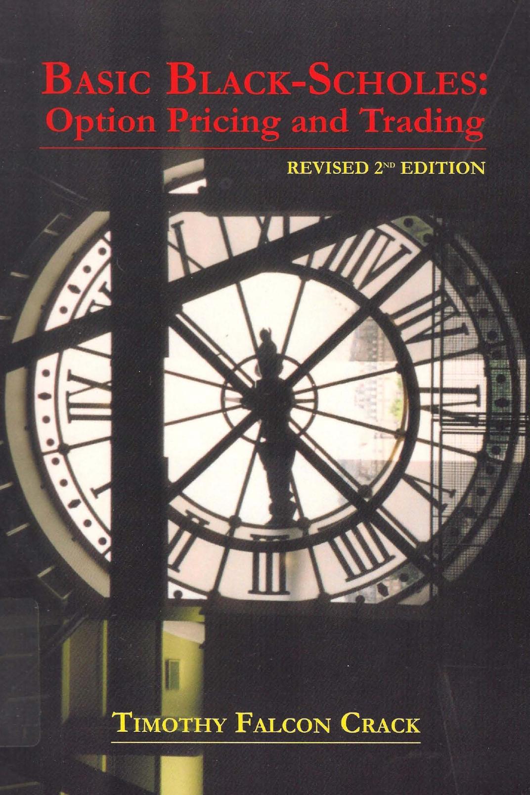 Basic Black-Scholes: Option Pricing and Trading by Timothy Falcon Crack