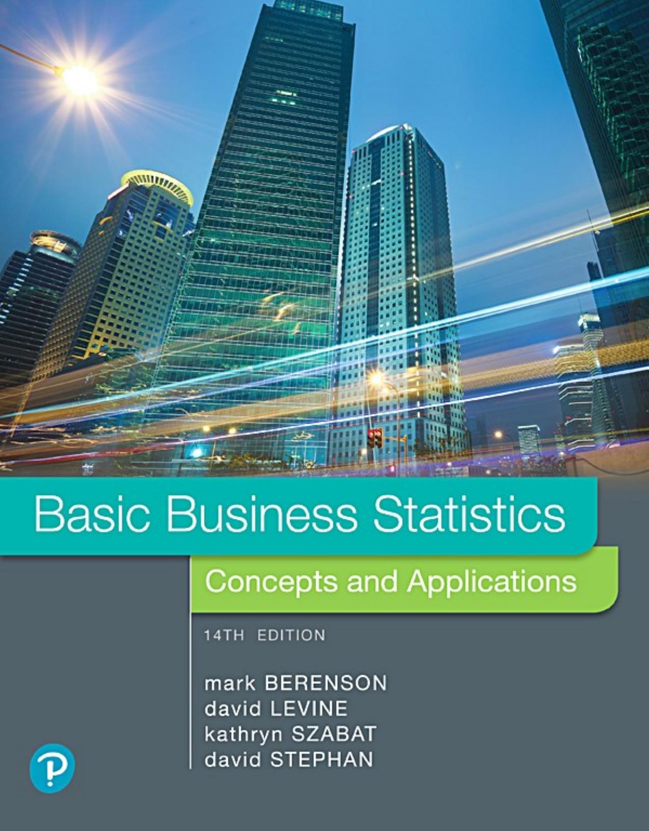 Basic Business Statistics Concepts And Applications by David M. Levine David F. Stephan Mark L. Berenson Kathryn A. Szabat