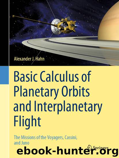 Basic Calculus of Planetary Orbits and Interplanetary Flight by Alexander J. Hahn