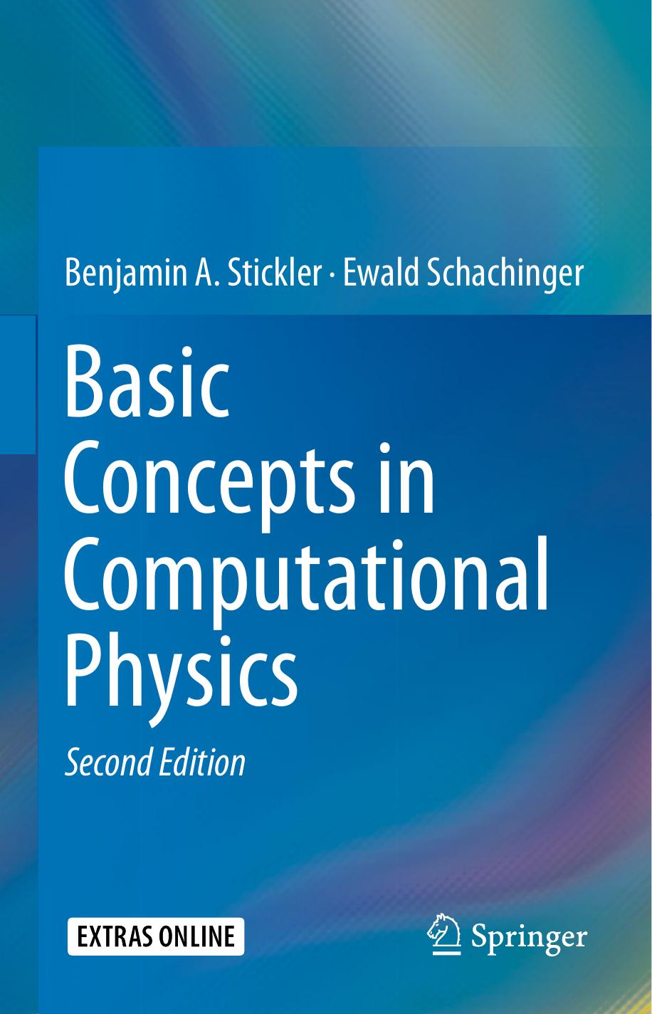 Basic Concepts in Computational Physics Second Edition by Unknown