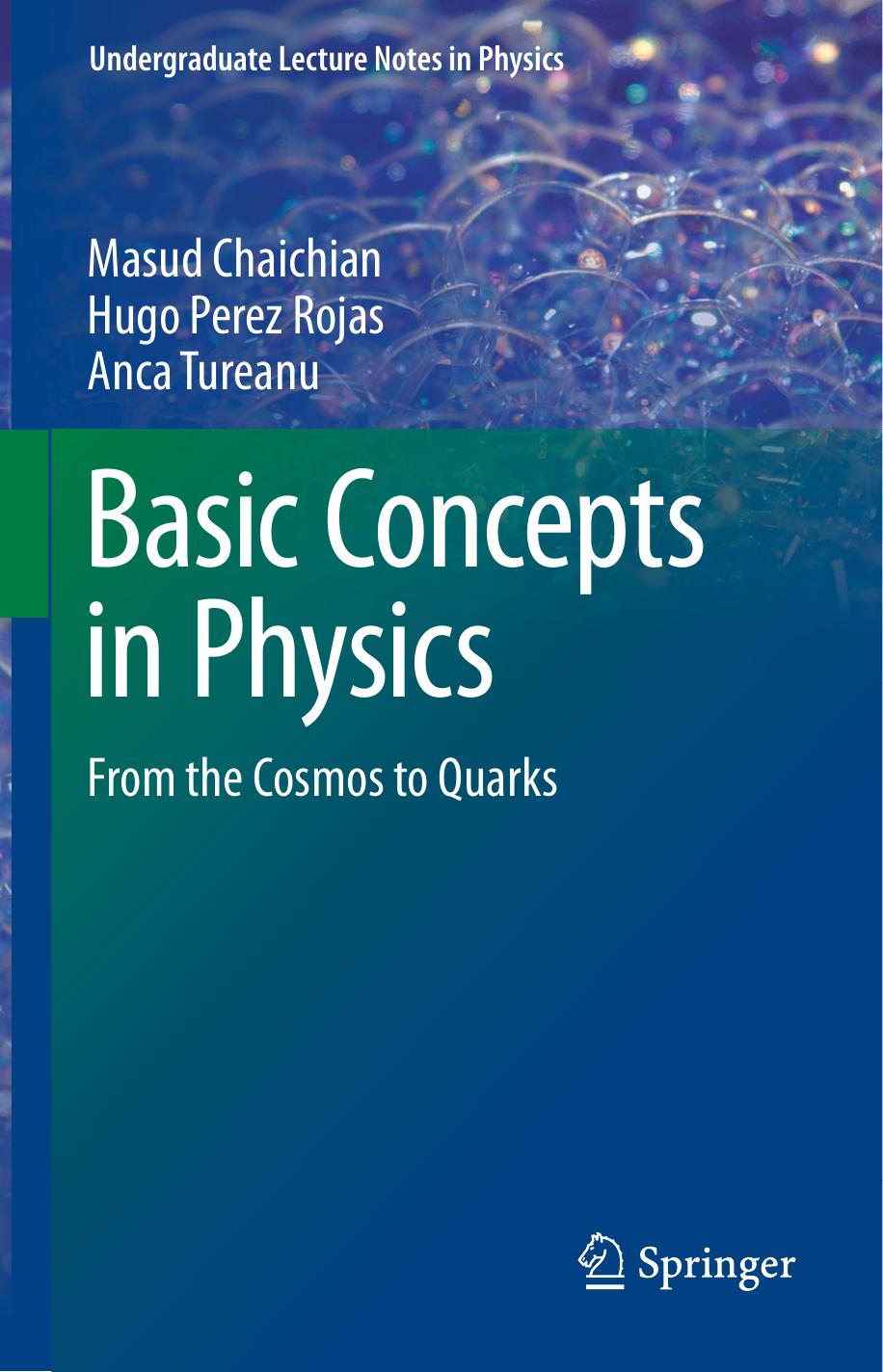 Basic Concepts in Physics  From the Cosmos to Quarks (2014) by Unknown