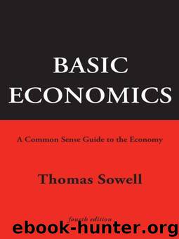 Basic Economics: A Common Sense Guide to the Economy, 4th Edition by Sowell Thomas