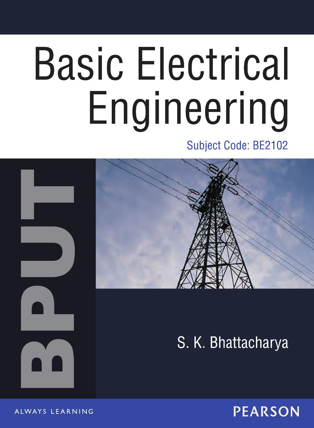 Basic Electrical Engineering by S.K. Bhattacharya