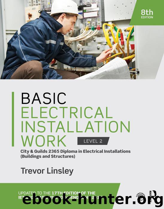 Basic Electrical Installation Work 2365 Edition by Linsley Trevor