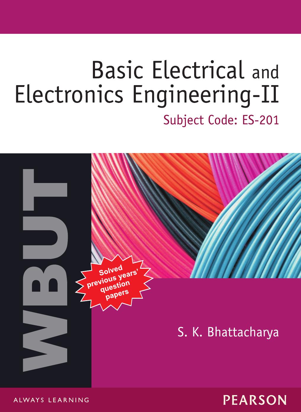 Basic Electrical and Electronics Engineering-II by S.K. Bhattacharya