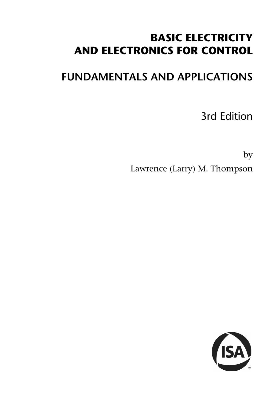 Basic Electricity and Electronics for Control: Fundamentals and Applications by Lawrence (Larry) M. Thompson