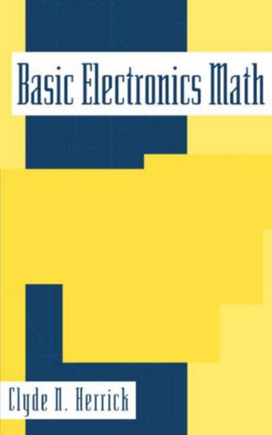 Basic Electronics Math by Unknown