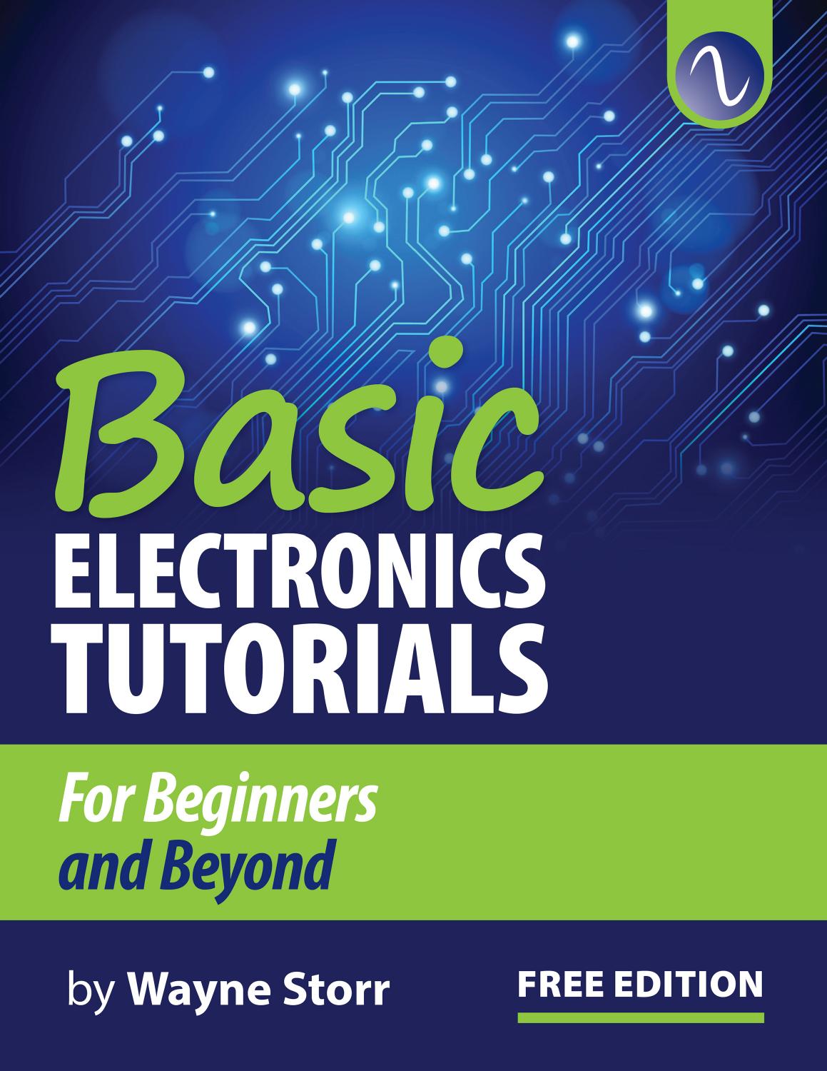 Basic Electronics Tutorials by Wayne Storr