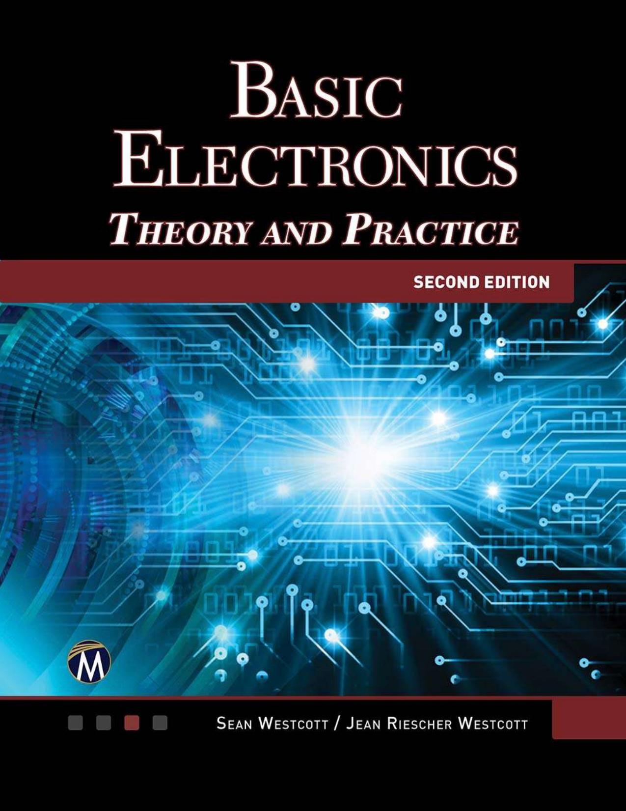 Basic Electronics: Theory and Practice by S. Westcott J. R. Westcott