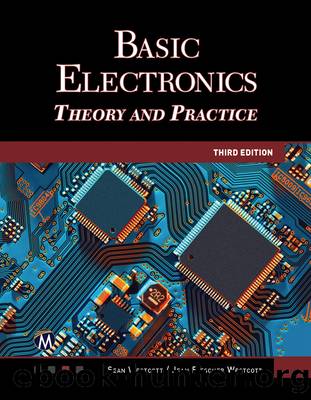 Basic Electronics: Theory and Practice; Third Edition by Jean Riescher Westcott Sean Westcott