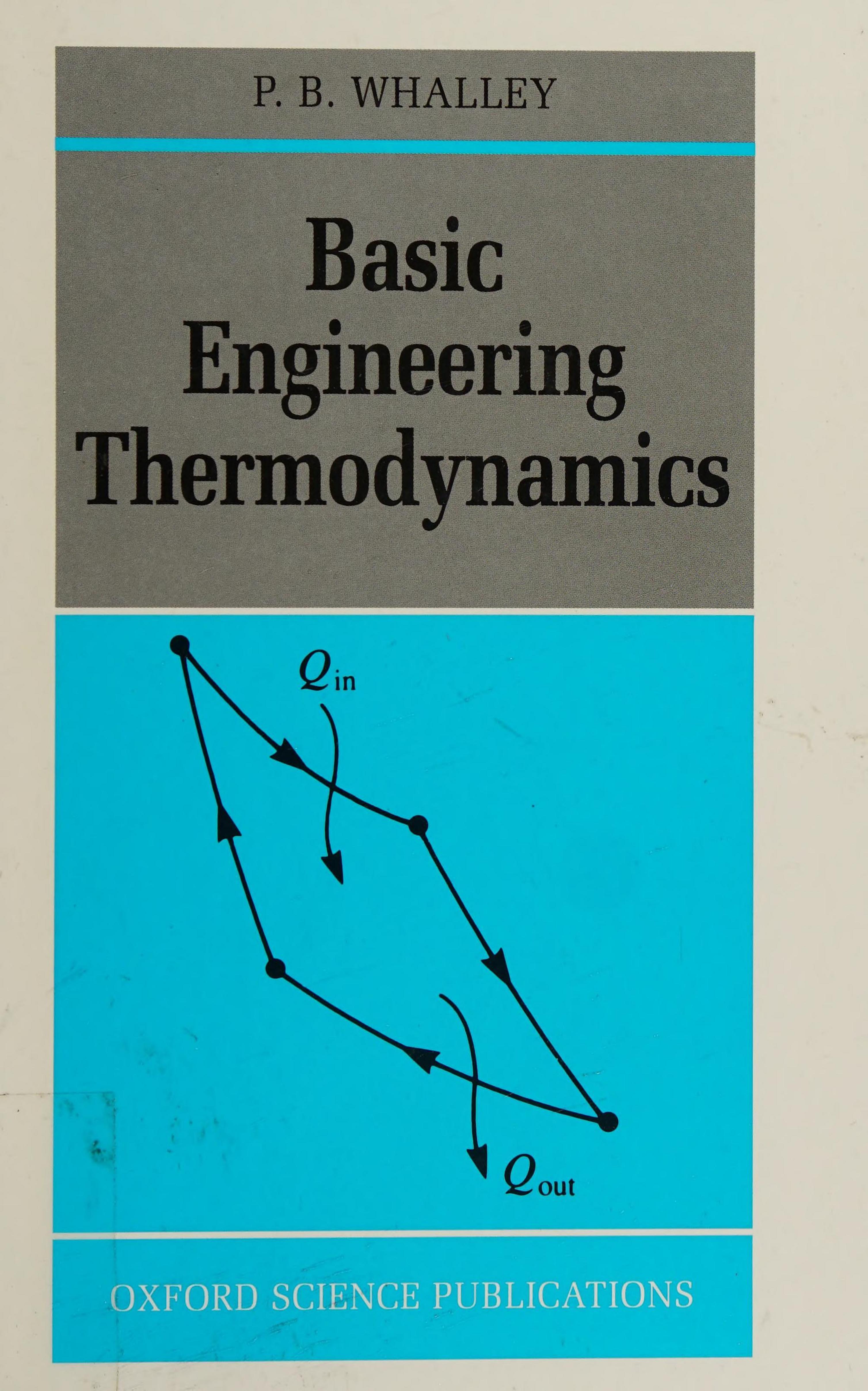 Basic Engineering Thermodynamics by P. B. Whalley