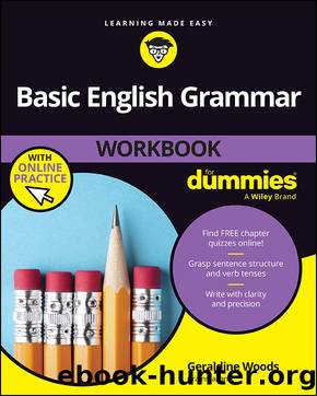 Basic English Grammar Workbook For Dummies with Online Practice Quizzes by Geraldine Woods