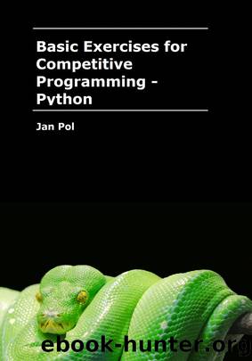 Basic Exercises for Competitive Programming - Python by Jan Pol