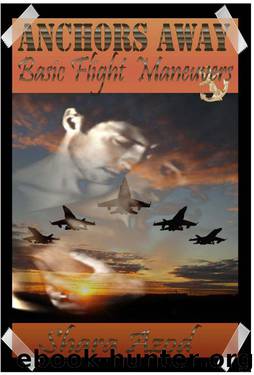 Basic Flight Maneuvers: Anchors Away by Shara Azod