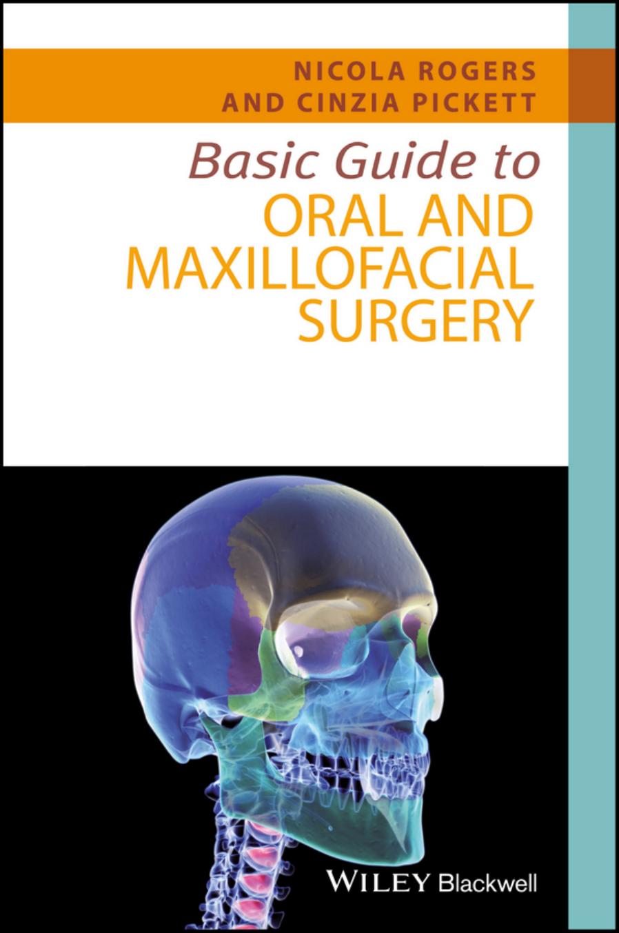 Basic Guide to Oral and Maxillofacial Surgery by Unknow