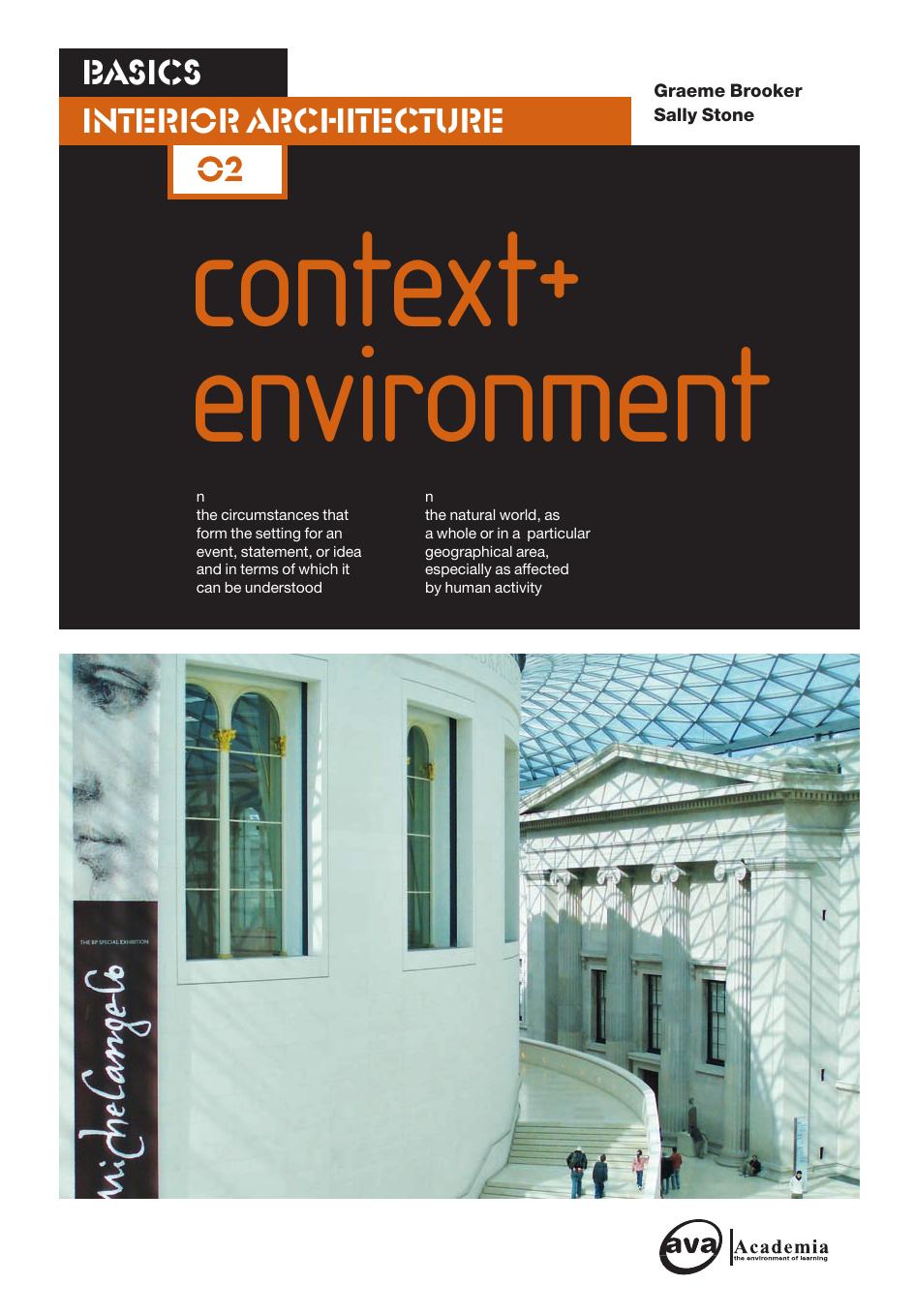 Basic Interior Architecture: Context + Environment by Graeme Brooker Sally Stone