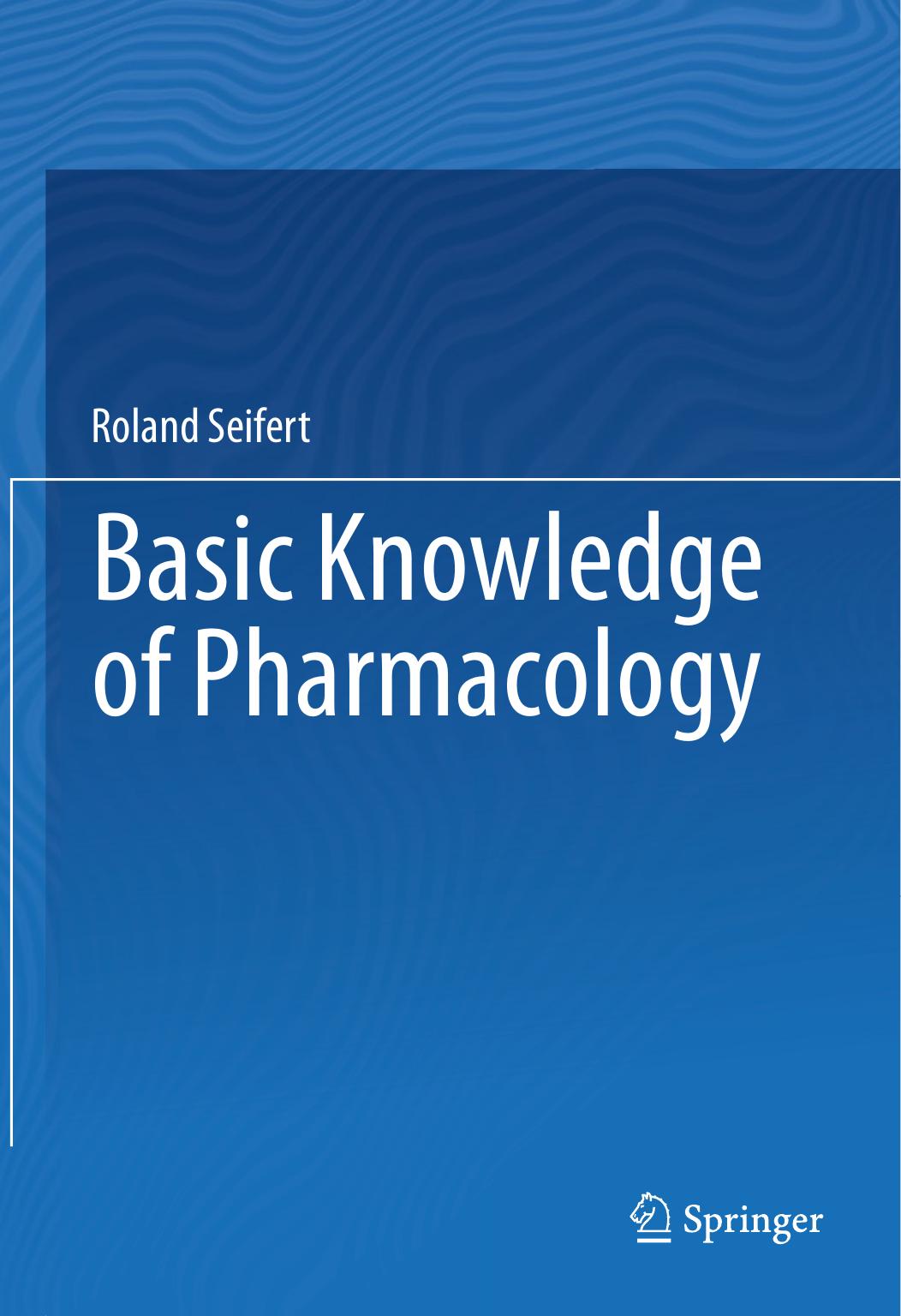 Basic Knowledge of Pharmacology by Roland Seifert