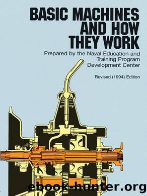 Basic Machines and How They Work by Naval Education