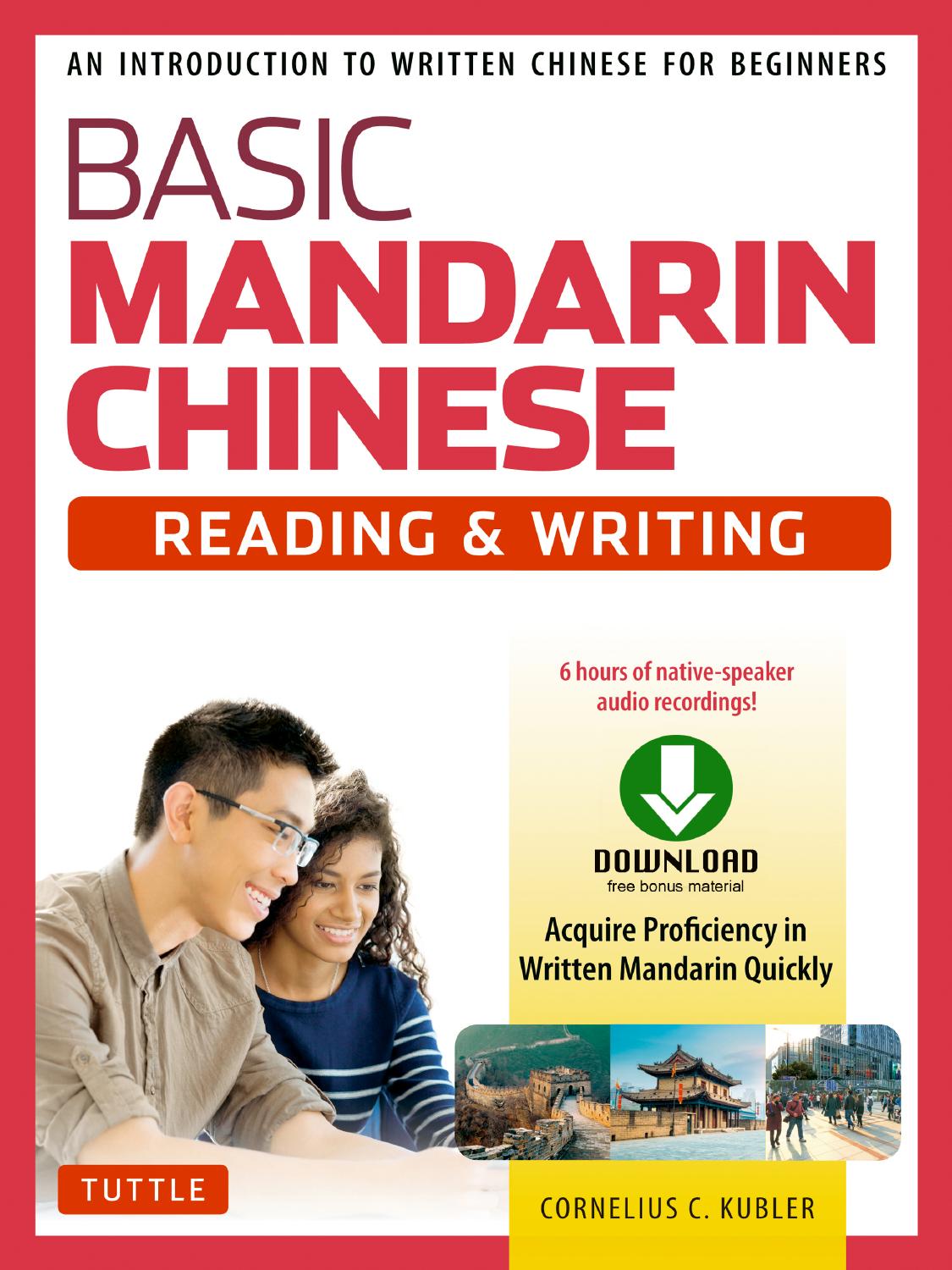 Basic Mandarin Chinese Reading and Writing by Cornelius C. Kubler