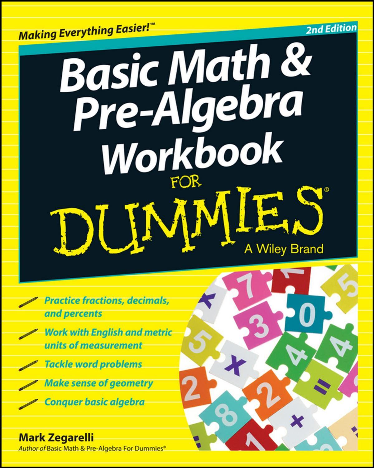 Basic Math and Pre-Algebra Workbook For Dummies (2nd Ed)(2014) by Zegarelli Mark