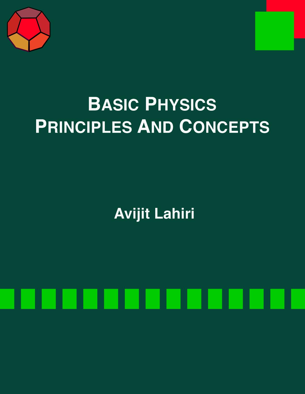 Basic Physics - Principles and Concepts by Avijit Lahiri