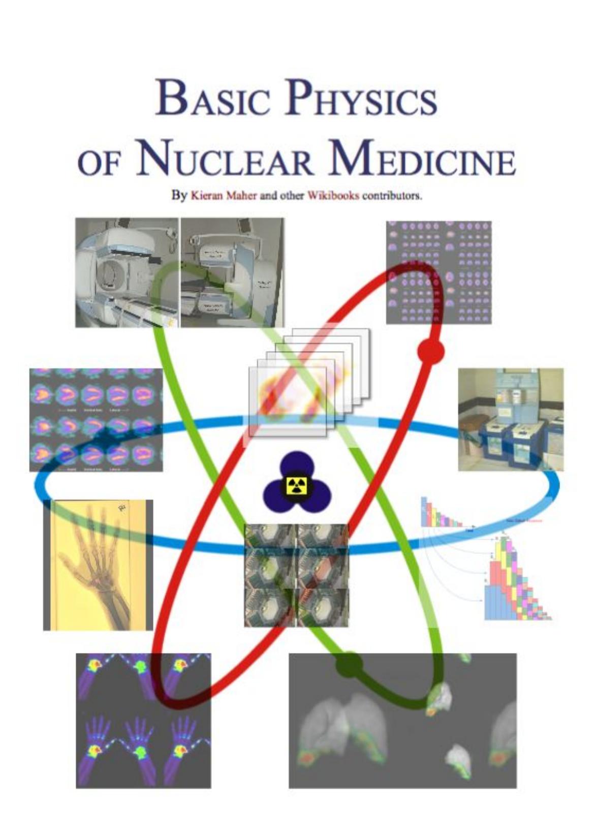 Basic Physics of Nuclear Medicine by Unknown