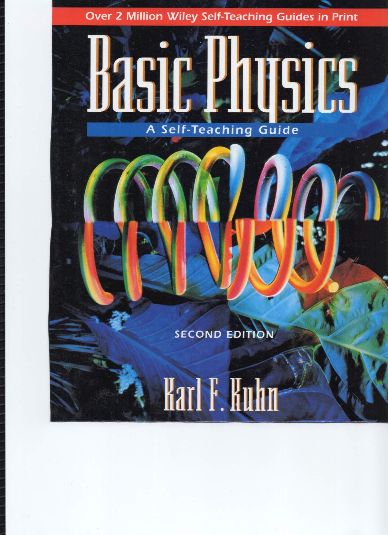 Basic Physics: A Self-Teaching Guide, 2nd Edition (Repost) by Unknow