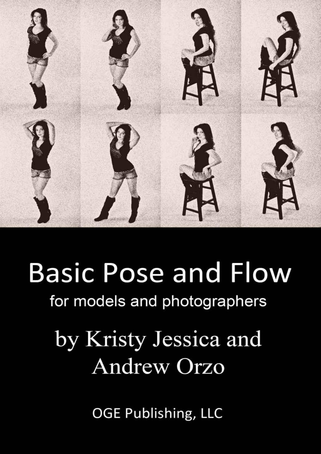 Basic Pose and Flow: A Simple Posing Guide for Photoshoots by Kristy Jessica