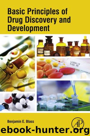 Basic Principles of Drug Discovery and Development by Blass Benjamin;