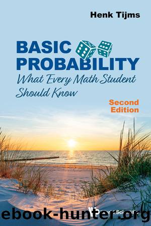 Basic Probability: What Every Math Student Should Know by H. C. Tijms