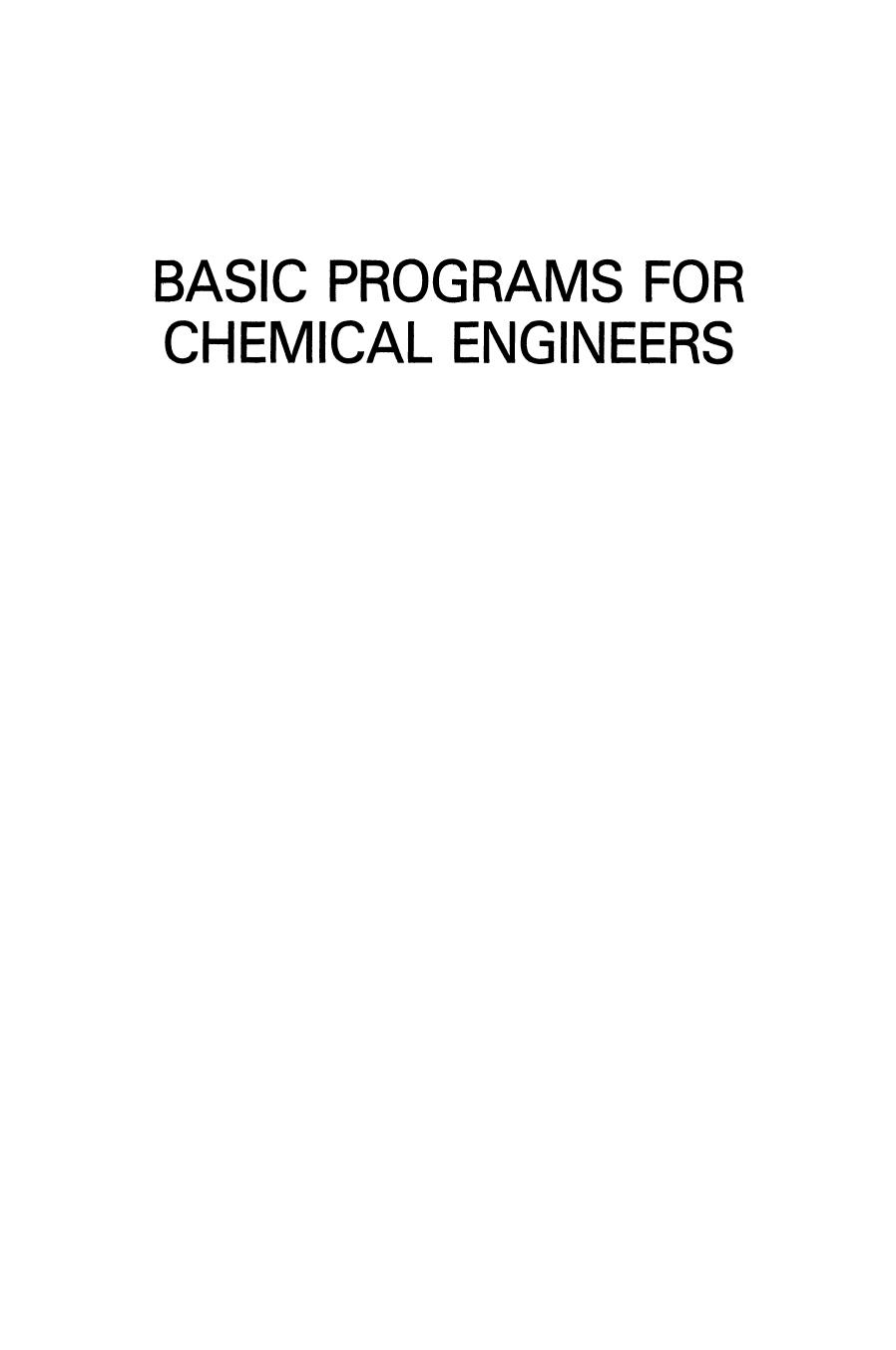 Basic Programs for Chemical Engineers by Dennis Wright (auth.)