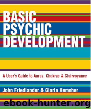 Basic Psychic Development by John Friedlander