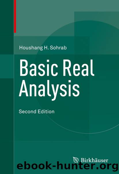 Basic Real Analysis by Houshang H. Sohrab