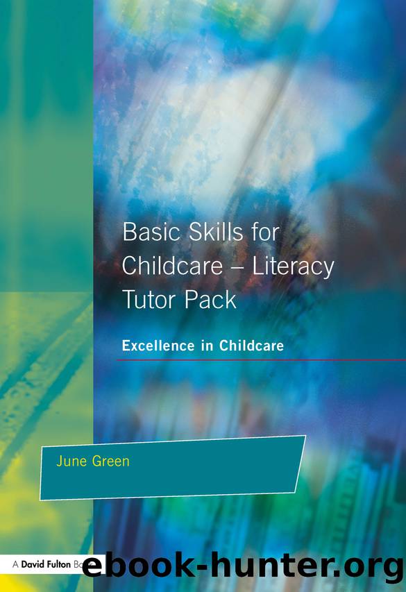 Basic Skills for Childcare - Literacy by Green Julie;