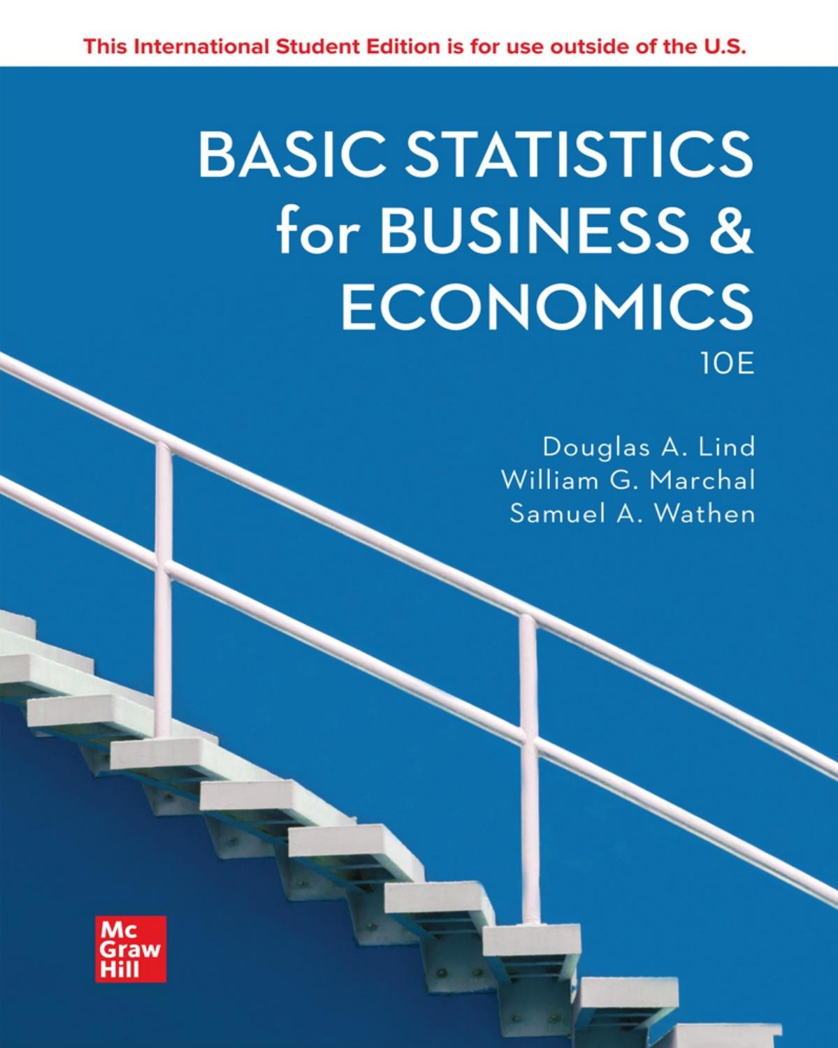 Basic Statistics in Business and Economics (ISE HED IRWIN STATISTICS) by Douglas A. Lind William G. Marchal Samuel A. Wathen