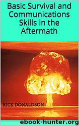 Basic Survival and Communications Skills in the Aftermath by Rick Donaldson