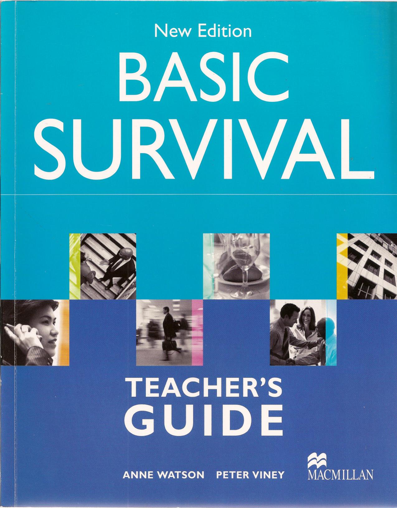 Basic Survival. New Edition. Teacher's Guide by Viney Peter Watson Anne