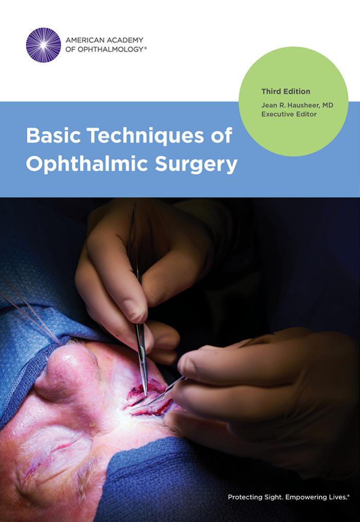 Basic Techniques of Ophthalmic Surgery by American Academy of Ophthalmology Jean R. Hausheer