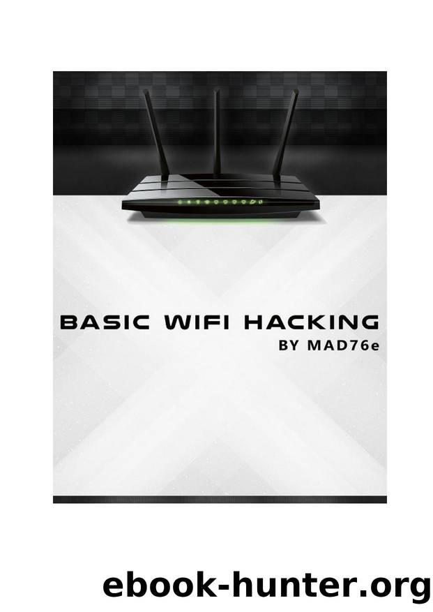 Basic Wifi Hacking by Mad76e