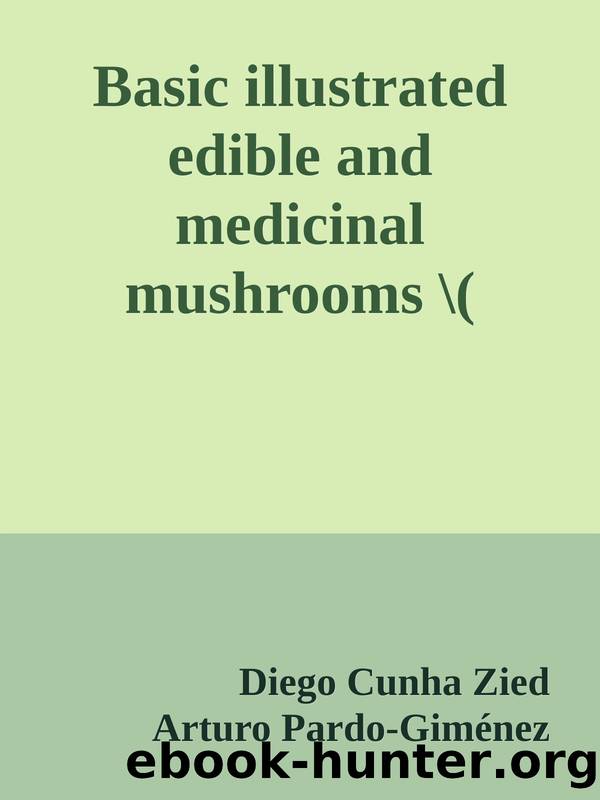 Basic illustrated edible and medicinal mushrooms \( PDFDrive.com \).epub by Diego Cunha Zied & Arturo Pardo-Giménez